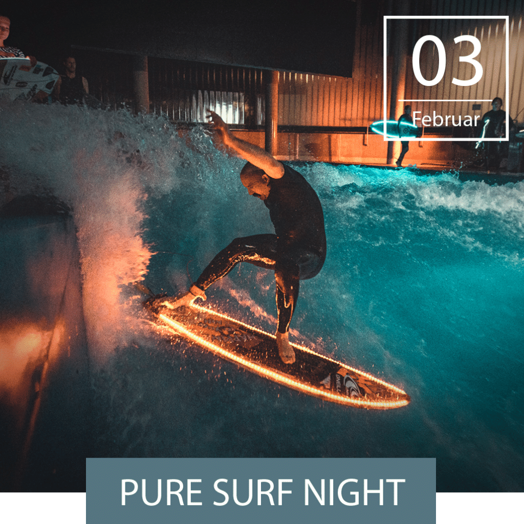 Februar 2024 Pure Surfnight 1